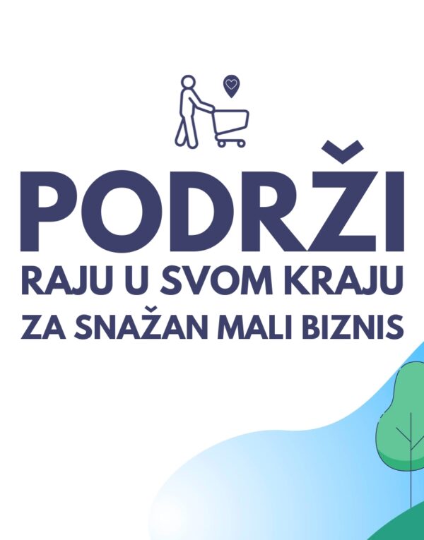 Podrži raju u svom kraju – za snažan mali biznis