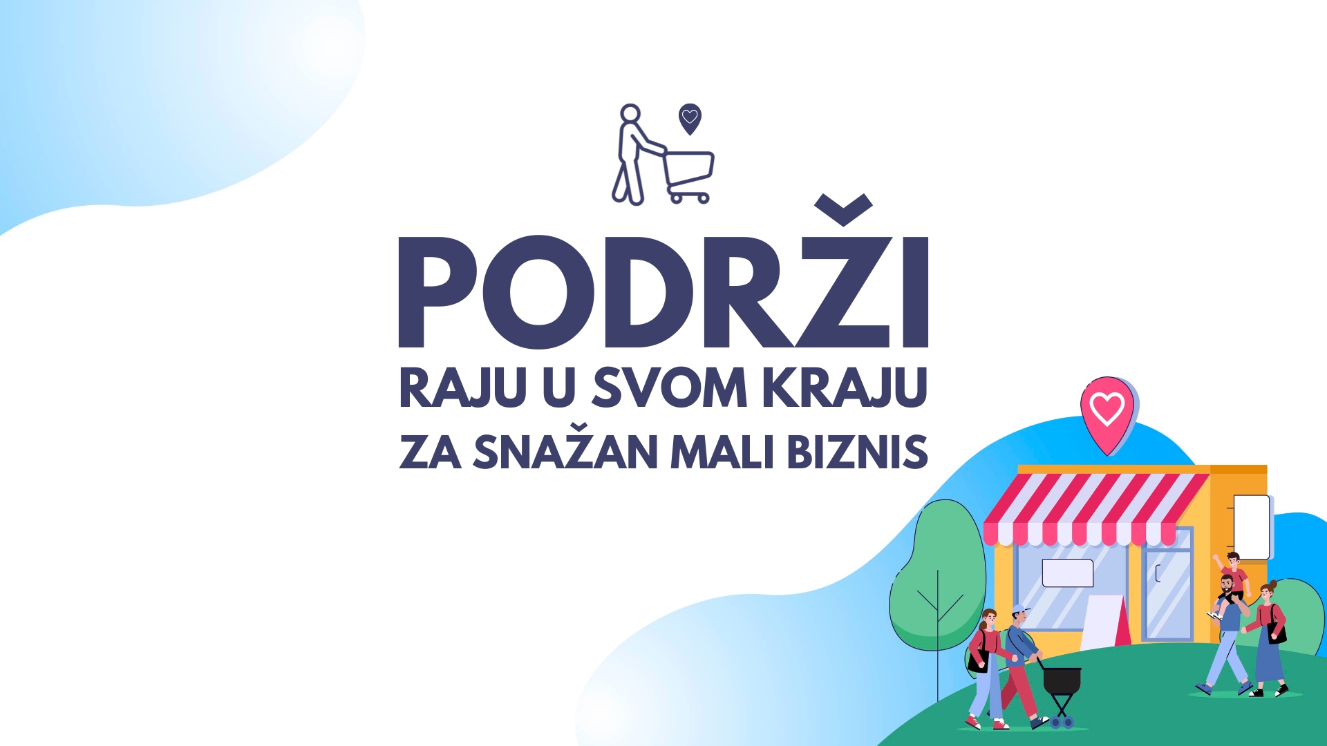 Podrži raju u svom kraju – za snažan mali biznis
